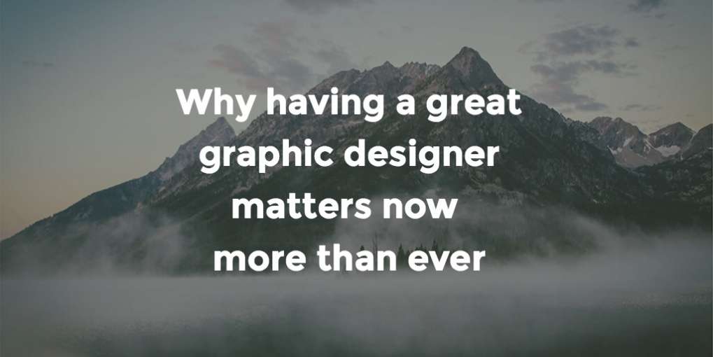 #31 Why having a great graphic designer matters now more than ever