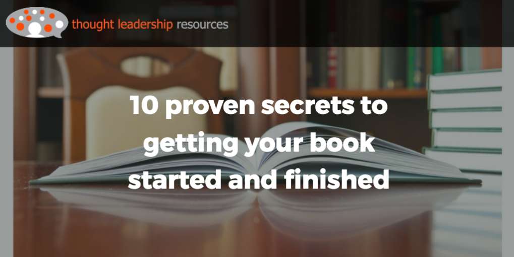 #75 10 proven secrets to getting your book started (and finished!)