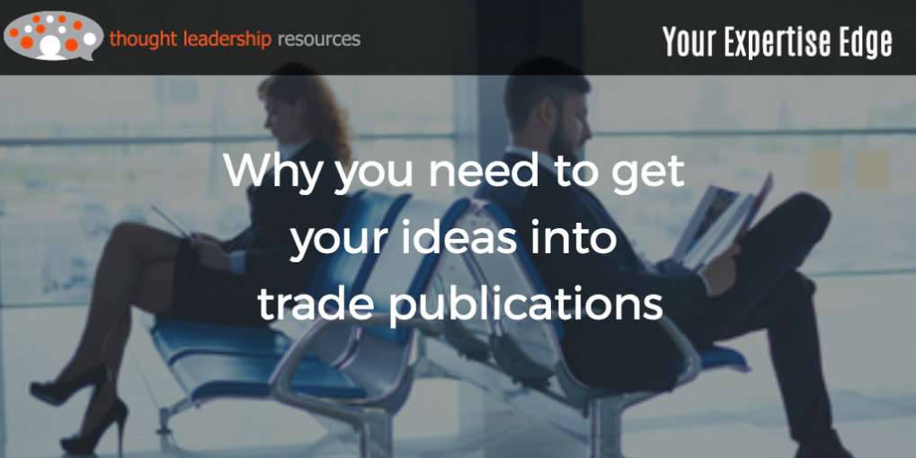 #82 Why you need to get your ideas into trade publications