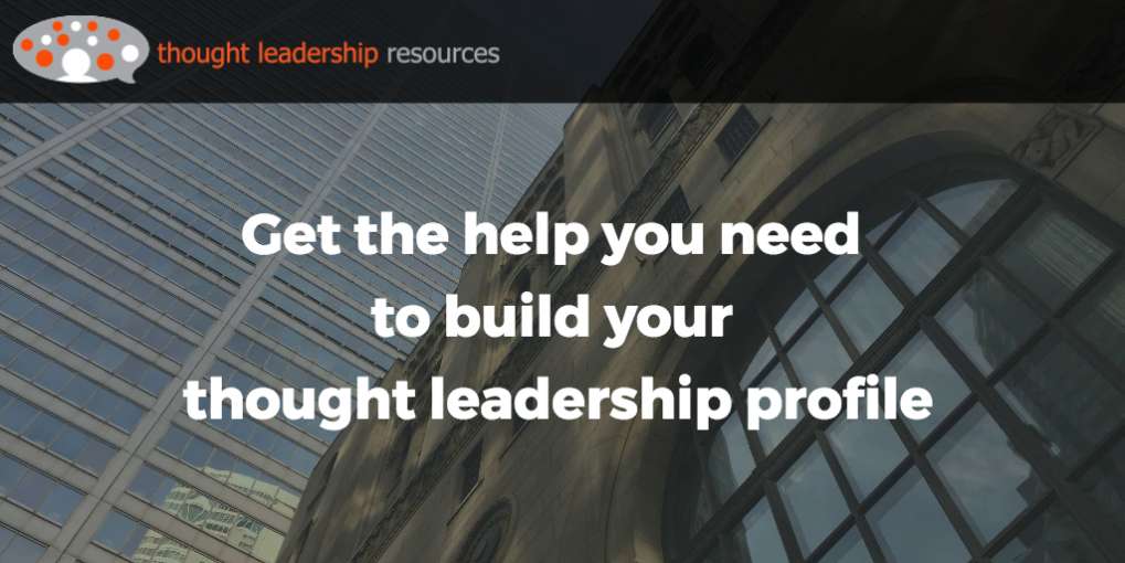 #73 Get the help you need to build your thought leadership profile